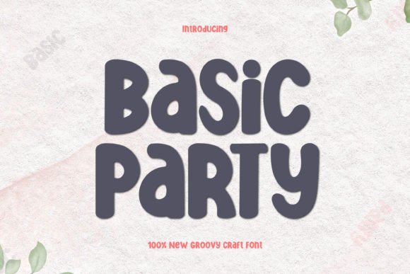 Basic Party: A Quirky Display Font for Engaging Content