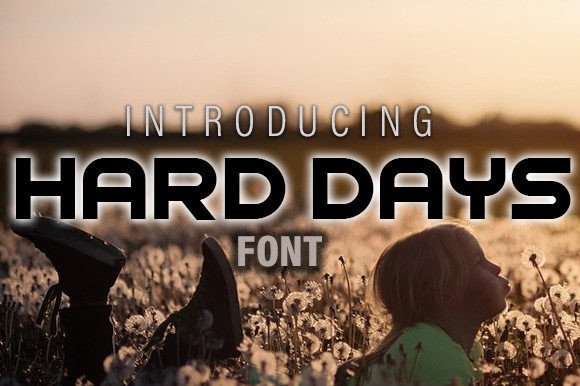 Hard Days: The Perfect Display Font for Your Web Design