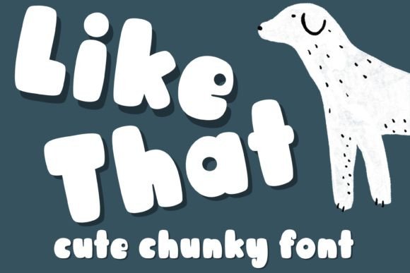 Like That Display Font for Bold, Friendly Campaign Headlines