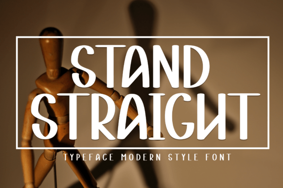 Stand Straight: A Sweet Font for Editorial Layouts